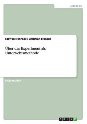 bokomslag Über das Experiment als Unterrichtsmethode