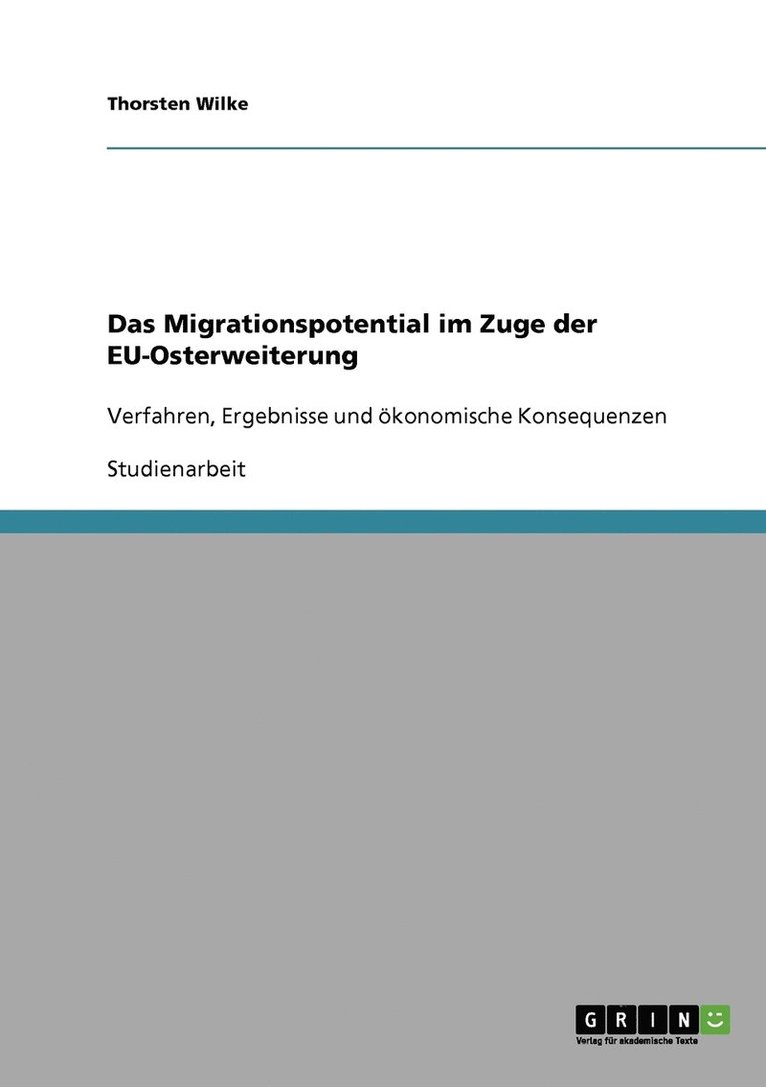 Das Migrationspotential im Zuge der EU-Osterweiterung 1