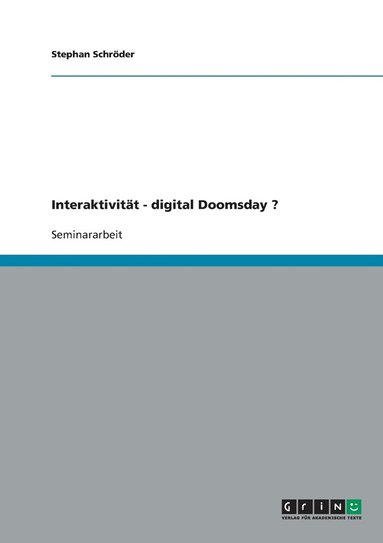 bokomslag Interaktivität - digital Doomsday ?