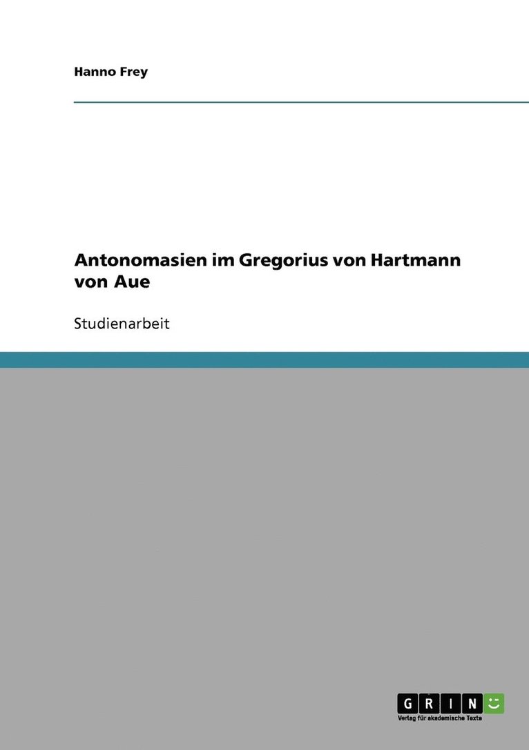 Antonomasien im Gregorius von Hartmann von Aue 1