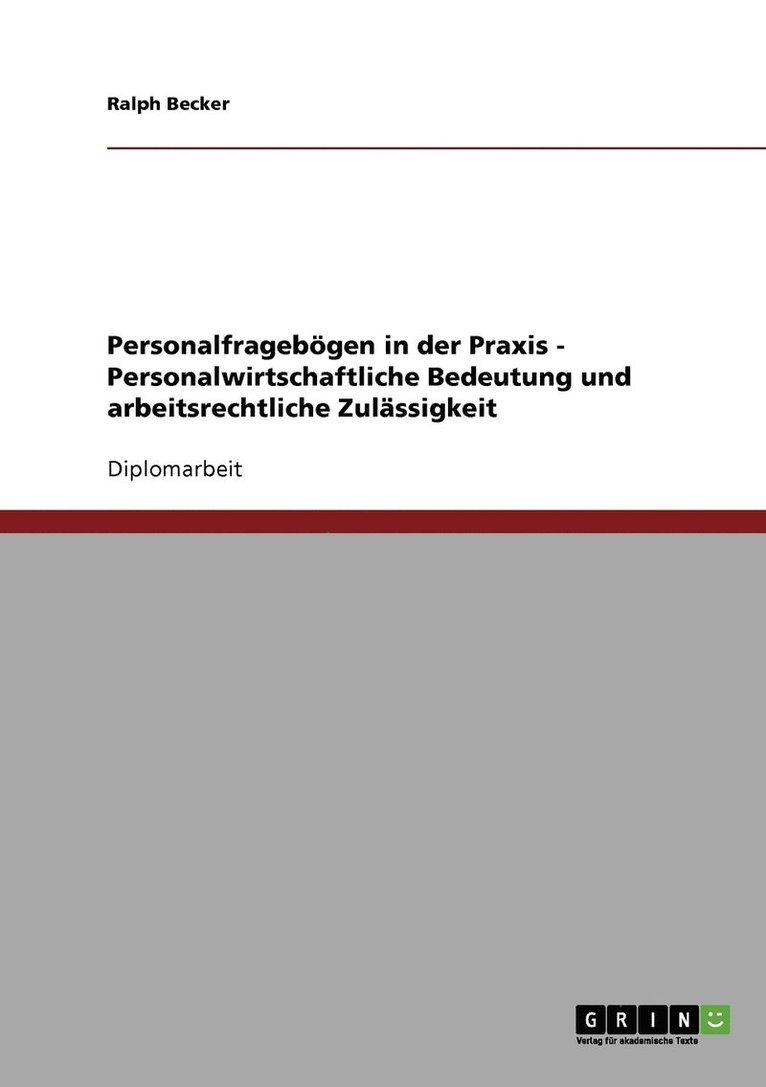 Ralph Becker - Personalfragebögen in der Praxis - Personalwirtschaftliche Bedeutung und arbeitsrechtliche Zulässigkeit, Häftad