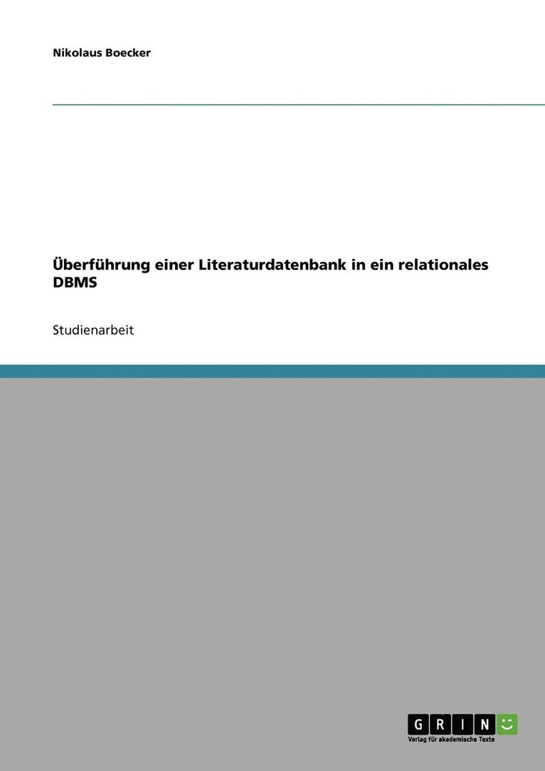 berfhrung einer Literaturdatenbank in ein relationales DBMS 1