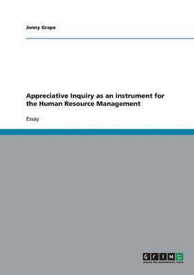 Appreciative Inquiry as an instrument for the Human Resource Management 1