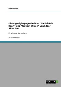 bokomslag Doppelgängergeschichten "The Tell-Tale Heart" und "William Wilson" von Edgar Allan Poe
