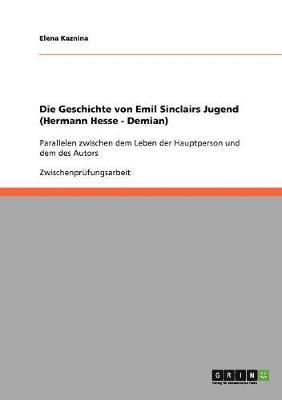 Die Geschichte von Emil Sinclairs Jugend (Hermann Hesse - Demian) 1