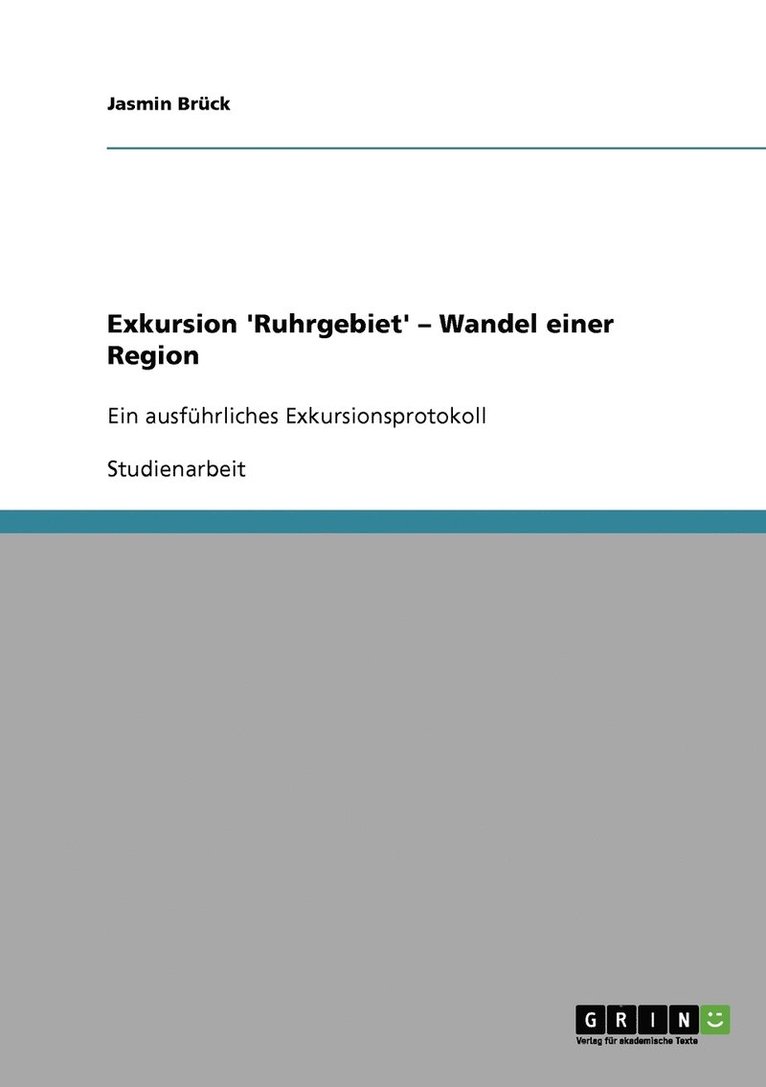 Exkursion 'Ruhrgebiet' - Wandel einer Region 1