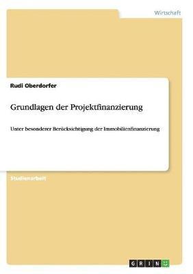 bokomslag Grundlagen Der Projektfinanzierung