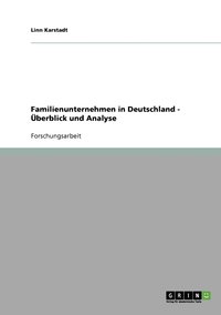 bokomslag Familienunternehmen in Deutschland - UEberblick und Analyse