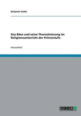 bokomslag Böse und seine Thematisierung im Religionsunterricht der Primarstufe