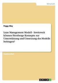 bokomslag Lean Management Modell. Herzbergs Konzepte zur Untersttzung und Umsetzung