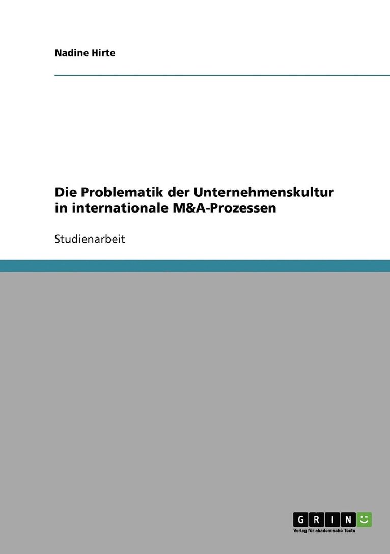Die Problematik der Unternehmenskultur in internationale M&A-Prozessen 1
