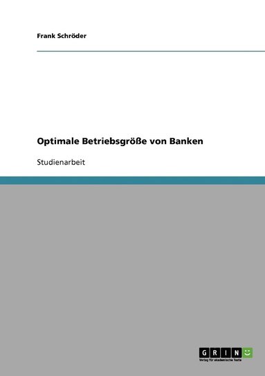 Frank Schröder - Optimale Betriebsgröße von Banken, Häftad
