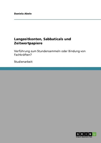 bokomslag Langzeitkonten, Sabbaticals und Zeitwertpapiere