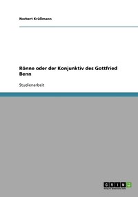 bokomslag Rnne oder der Konjunktiv des Gottfried Benn