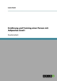 bokomslag Ernahrung und Training einer Person mit Adipositas Grad I