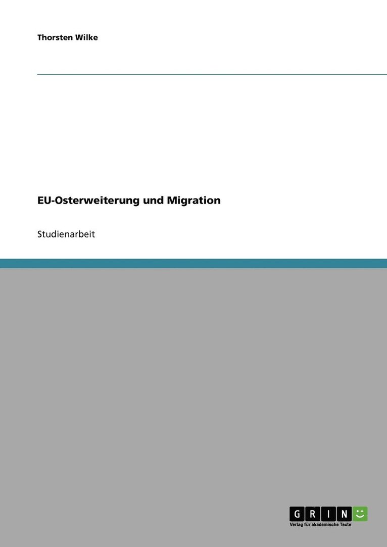 EU-Osterweiterung und Migration 1