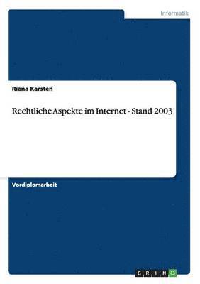 bokomslag Rechtliche Aspekte Im Internet - Stand 2003