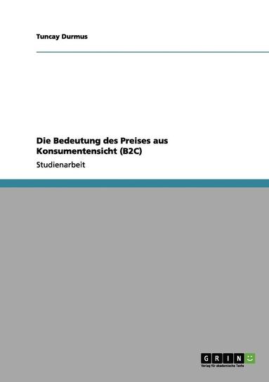 bokomslag Die Bedeutung Des Preises Aus Konsumentensicht (B2c)