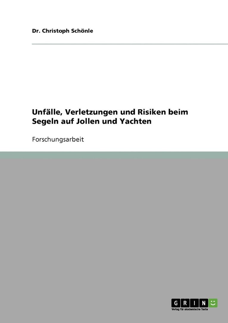 Unflle, Verletzungen und Risiken beim Segeln auf Jollen und Yachten 1