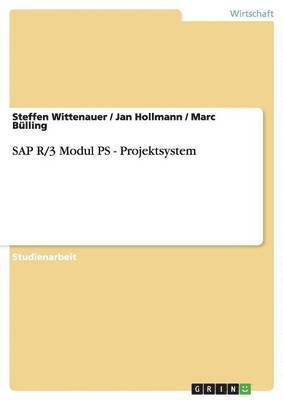 bokomslag SAP R/3 Modul PS - Projektsystem