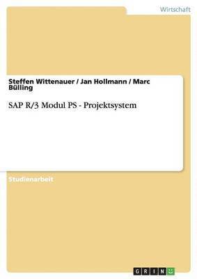 SAP R/3 Modul PS - Projektsystem 1