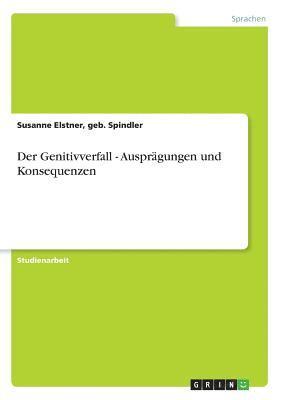 bokomslag Der Genitivverfall - AusprÃ¿Â¿Â½Gungen Und Konsequenzen