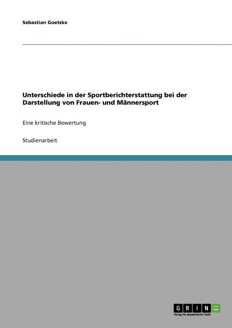 Unterschiede in der Sportberichterstattung bei der Darstellung von Frauen- und Mnnersport 1