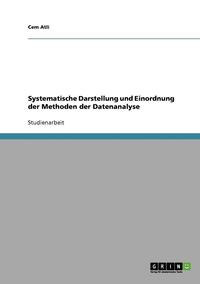 bokomslag Systematische Darstellung und Einordnung der Methoden der Datenanalyse