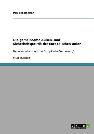 bokomslag Die gemeinsame Auen- und Sicherheitspolitik der Europischen Union