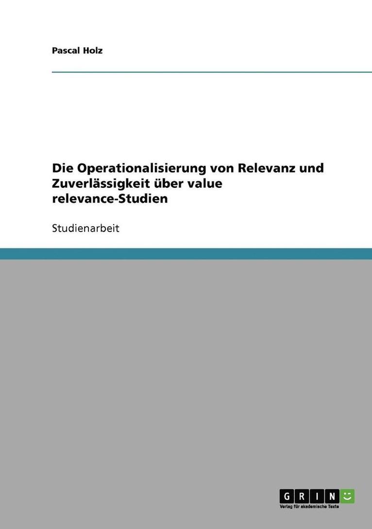 Die Operationalisierung Von Relevanz Und Zuverlassigkeit Uber Value Relevance-Studien 1