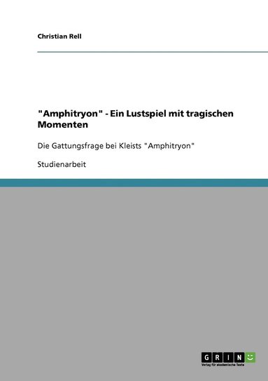 bokomslag &quot;Amphitryon&quot; - Ein Lustspiel mit tragischen Momenten