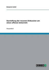 bokomslag Darstellung der neueren Diskussion um einen offenen Unterricht