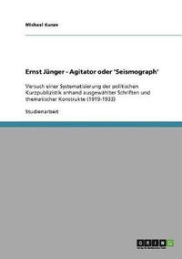 bokomslag Ernst Jnger - Agitator oder 'Seismograph'