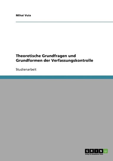 bokomslag Theoretische Grundfragen und Grundformen der Verfassungskontrolle