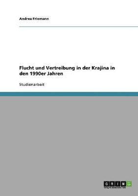 bokomslag Flucht Und Vertreibung in Der Krajina in Den 1990er Jahren