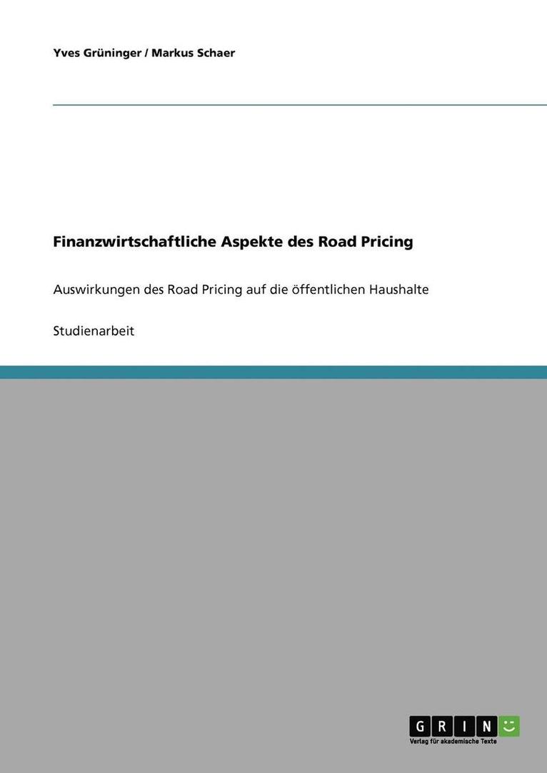 Finanzwirtschaftliche Aspekte Des Road Pricing 1