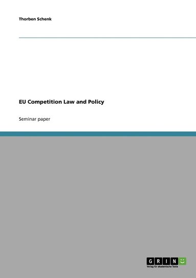 bokomslag EU Competition Law and Policy