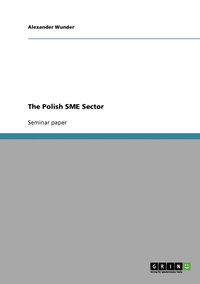 bokomslag The Polish SME Sector