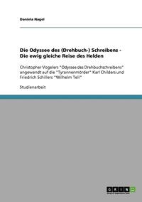 bokomslag Die Odyssee des (Drehbuch-) Schreibens. Die ewig gleiche Reise des Helden
