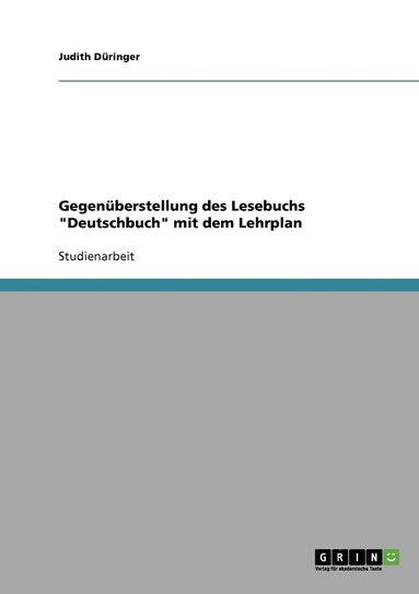 bokomslag Gegenuberstellung des Lesebuchs Deutschbuch mit dem Lehrplan