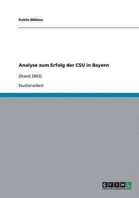Katrin Möbius - Analyse zum Erfolg der CSU in Bayern, Häftad