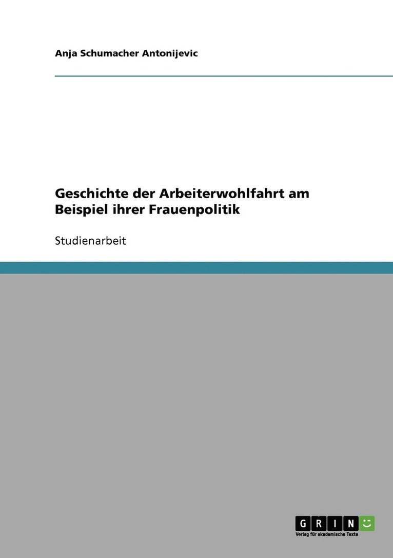 Geschichte der Arbeiterwohlfahrt am Beispiel ihrer Frauenpolitik 1