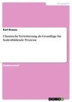 bokomslag Chemische Verwitterung als Grundlage für bodenbildende Prozesse