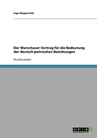 bokomslag Der Warschauer Vertrag fr die Bedeutung der deutsch-polnischen Beziehungen