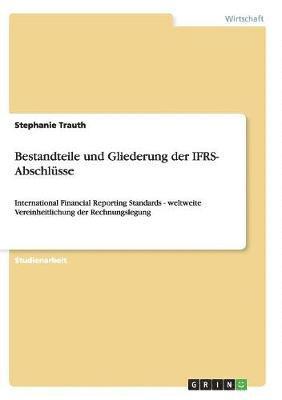 Bestandteile und Gliederung der IFRS- Abschlsse 1