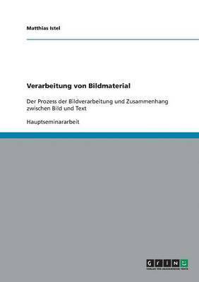 Verarbeitung von Bildmaterial 1