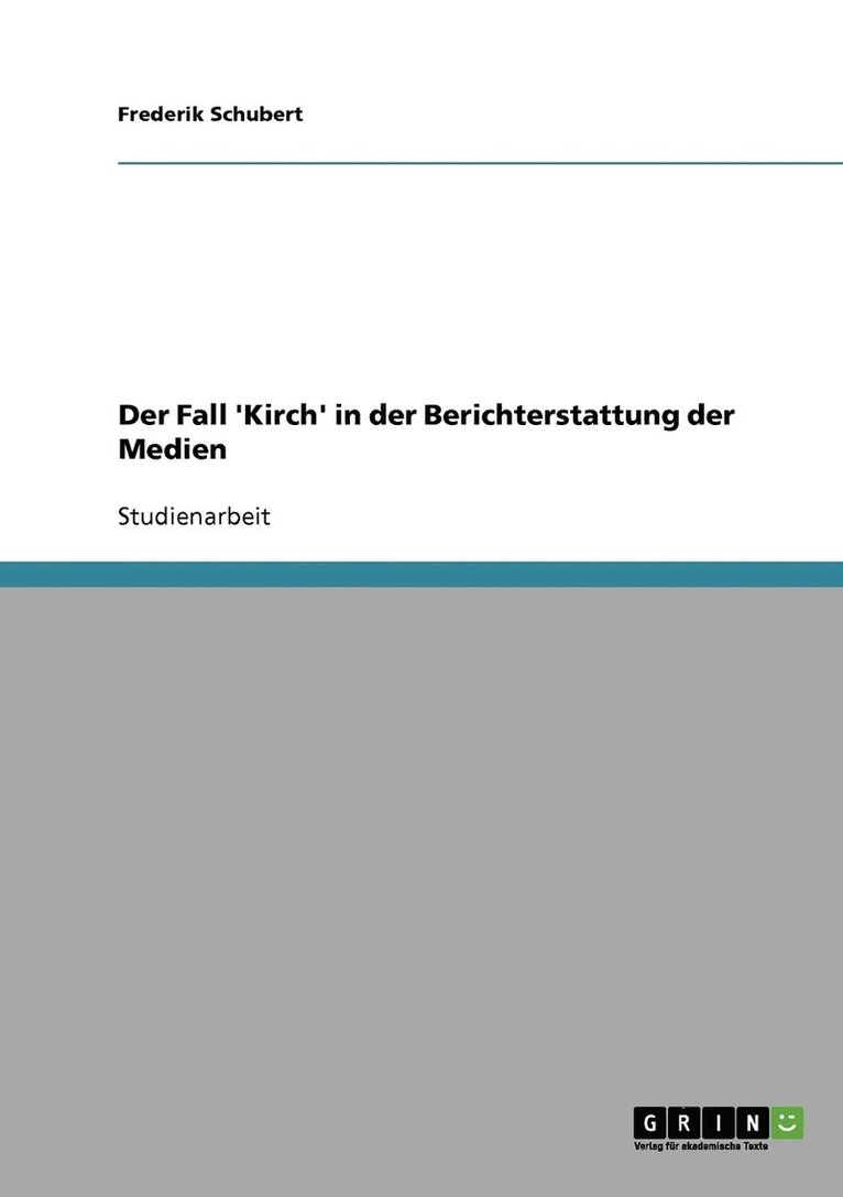 Der Fall 'Kirch' in der Berichterstattung der Medien 1