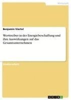 bokomslag Werttreiber in Der Energiebeschaffung Und Ihre Auswirkungen Auf Das Gesamtunternehmen