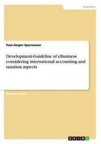 bokomslag Development-Guideline of eBusiness considering international accounting and taxation aspects
