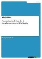 bokomslag Formenbau Im 1. Satz Des 4. Streichquartetts Von Bela Bartok